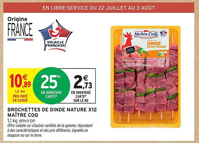 BROCHETTES DE DINDE NATURE X12 MAÎTRE COQ