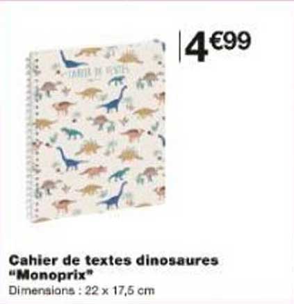 Cahier de textes dinosaures "Monoprix"
