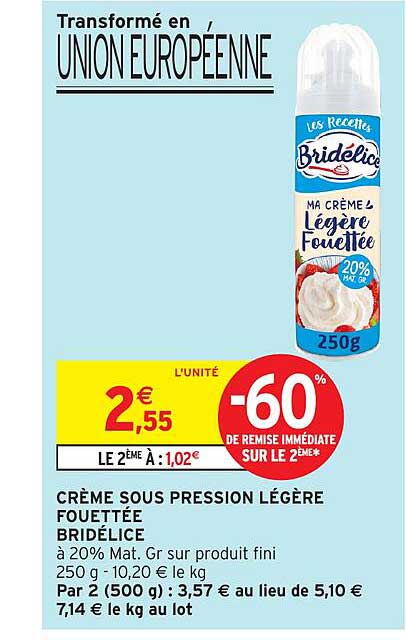 CRÈME SOUS PRESSION LÉGÈRE FOULLETÉE BRIDÉLICE