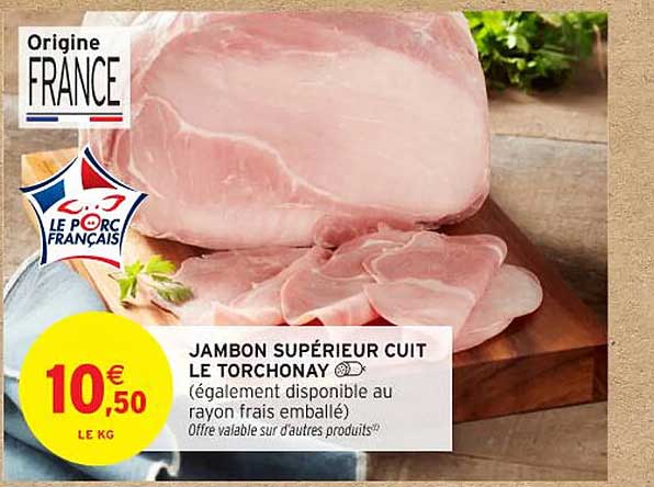JAMBON SUPÉRIEUR CUIT LE TORCHONAY