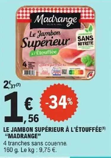 LE JAMBON SUPÉRIEUR À L'ÉTOUFFÉE "MADRANGE"