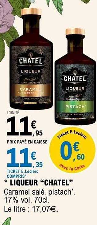 LIQUEUR "CHATEL" Caramel salé, pistach'. 17% vol. 70cl.