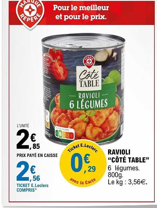 RAVIOLI "CÔTÉ TABLE" 6 LÉGUMES 800g