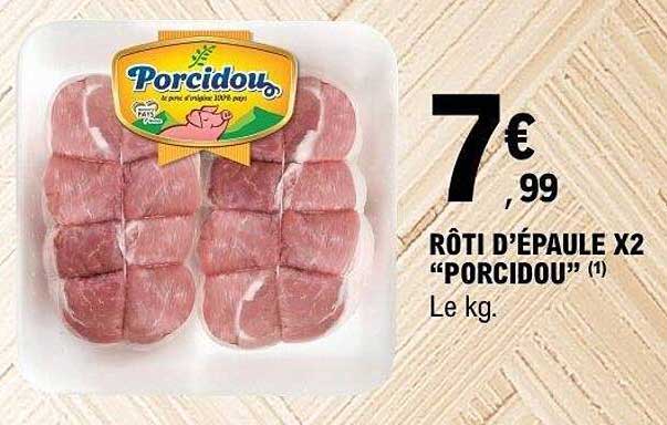 RÔTI D’ÉPAULE X2 "PORCIDOU"