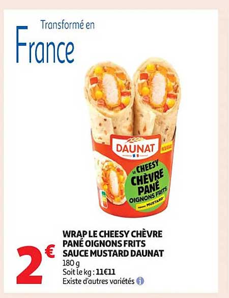 WRAP LE CHEESY CHÈVRE PANÉ OIGNONS FRITS SAUCE MUSTARD DAUNAT