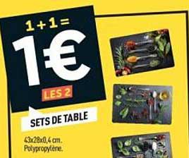 1+1= 1€ LES 2 SETS DE TABLE