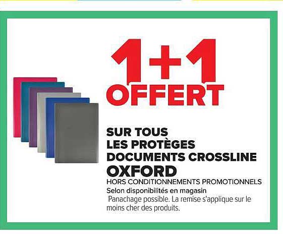 1+1 OFFERT SUR TOUS LES PROTÈGES DOCUMENTS CROSSLINE OXFORD