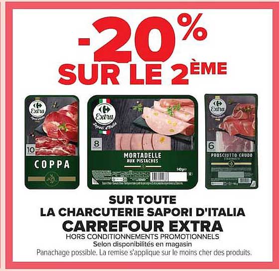 -20% SUR LE 2ÈME SUR TOUTE LA CHARCUTERIE SAPORI D'ITALIA CARREFOUR EXTRA