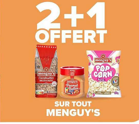 2+1 OFFERT SUR TOUT MENGUY'S
