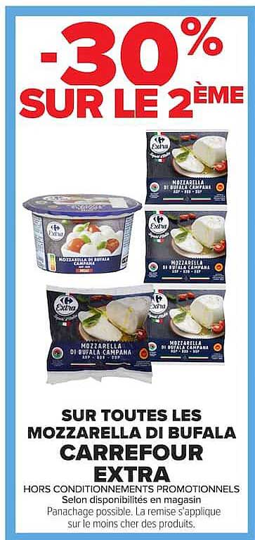 -30% SUR LE 2ÈME SUR TOUTES LES MOZZARELLA DI BUFALA CARREFOUR EXTRA