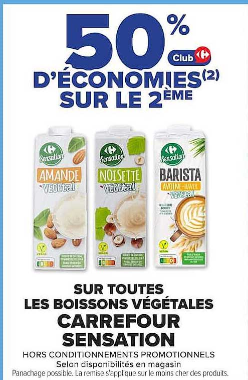 50% Club Carrefour d’économies sur le 2ème sur toutes les boissons végétales Carrefour Sensation
