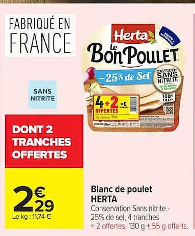 Blanc de poulet HERTA Conservation Sans nitrite - 25% de sel, 4 tranches + 2 offertes, 130 g + 55 g offerts