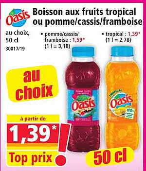 Boisson aux fruits tropical ou pomme/cassis/framboise