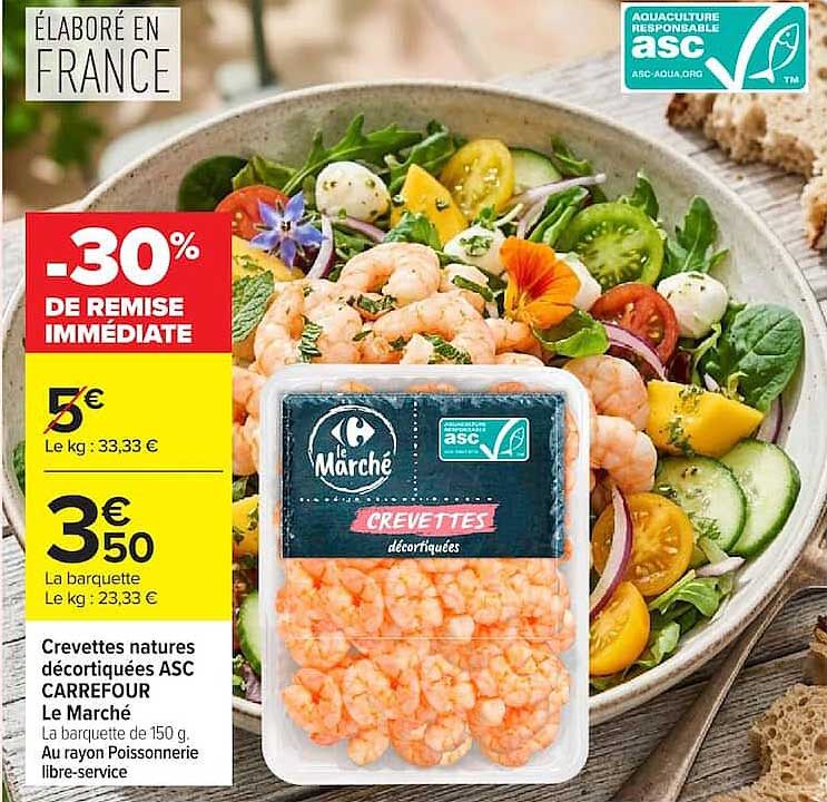 Crevettes natures décortiquées ASC CARREFOUR Le Marché