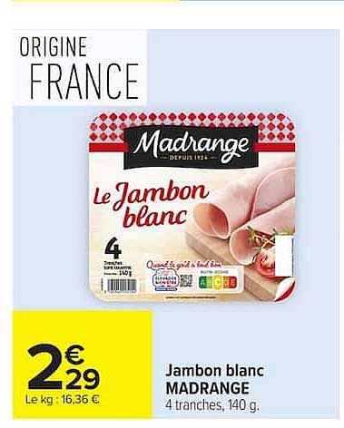 Jambon blanc MADRANGE