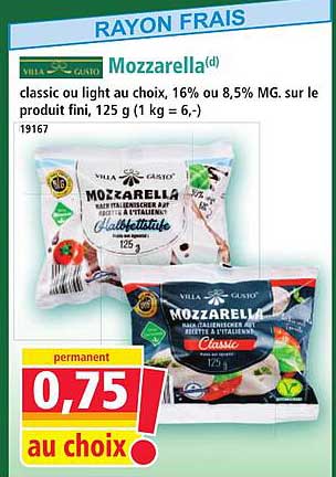 Mozzarella(d) classic ou light au choix, 16% ou 8,5% MG, sur le produit fini, 125 g (1 kg = 6,-)
