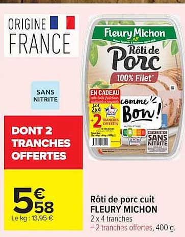 Rôti de porc cuit FLEURY MICHON 2 x 4 tranches + 2 tranches offertes, 400 g