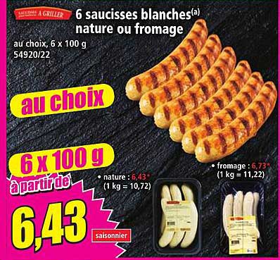 6 saucisses blanches(a) nature ou fromage