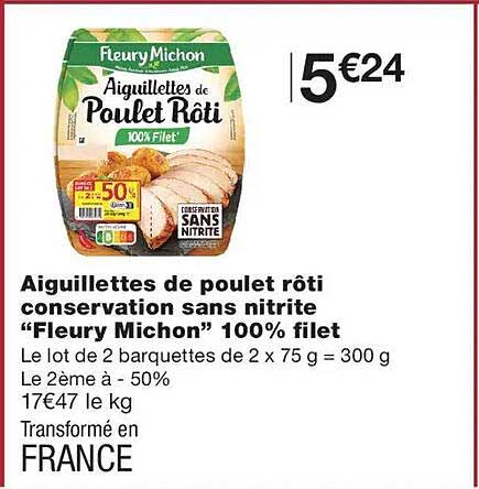 Aiguillettes de poulet rôti conservation sans nitrite “Fleury Michon” 100% filet