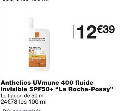 Anthelios UVmune 400 fluide invisible SPF50+ “La Roche-Posay”