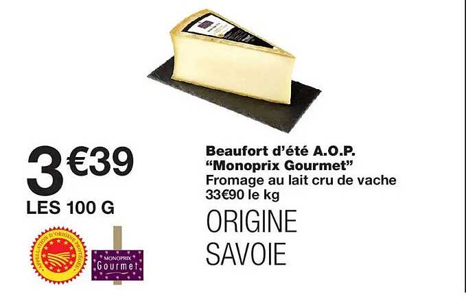 Beaufort d’été A.O.P. “Monoprix Gourmet”