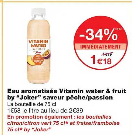 Eau aromatisée Vitamin water & fruit by “Joker” saveur pêche/passion