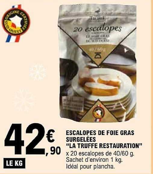 ESCALOPES DE FOIE GRAS SURGELÉES "LA TRUFFE RESTAURATION"