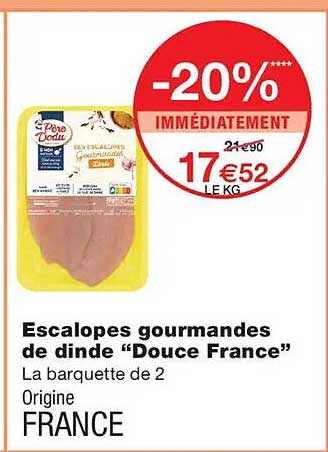 Escalopes gourmandes de dinde “Douce France”