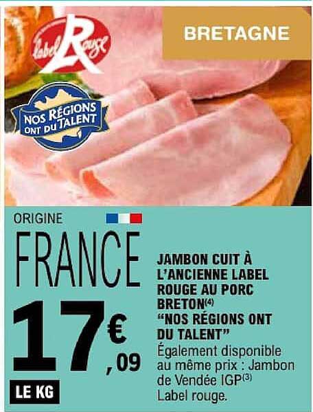 JAMBON CUIT À L'ANCIENNE LABEL ROUGE AU PORC BRETON «NOS RÉGIONS ONT DU TALENT»