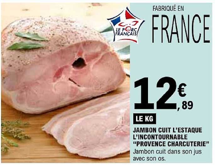 JAMBON CUIT L’ESTAQUE L’INCONTOURNABLE “PROVENCE CHARCUTERIE”