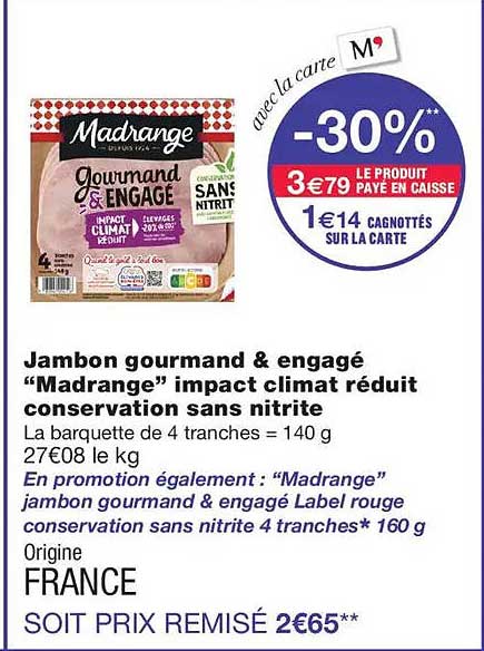 Jambon gourmand & engagé “Madrange” impact climat réduit conservation sans nitrite
