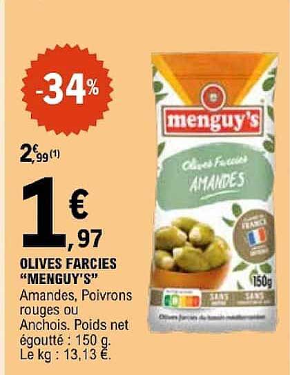 OLIVES FARCIES "MENGUY'S" Amandes, Poivrons rouges ou Anchois. Poids net égoutté : 150 g. Le kg : 13,13 €.