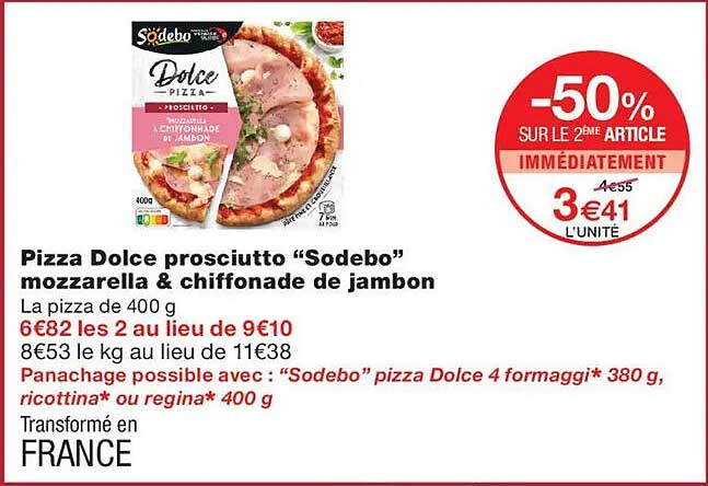 Pizza Dolce prosciutto “Sodebo” mozzarella & chiffonnade de jambon