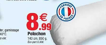 Polochon 140 cm, 850 g. Eco-part 0,36€.