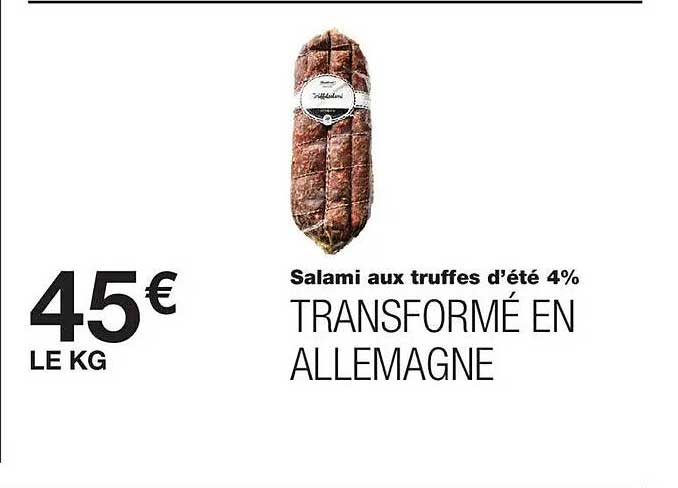 Salami aux truffes d’été 4% TRANSFORMÉ EN ALLEMAGNE