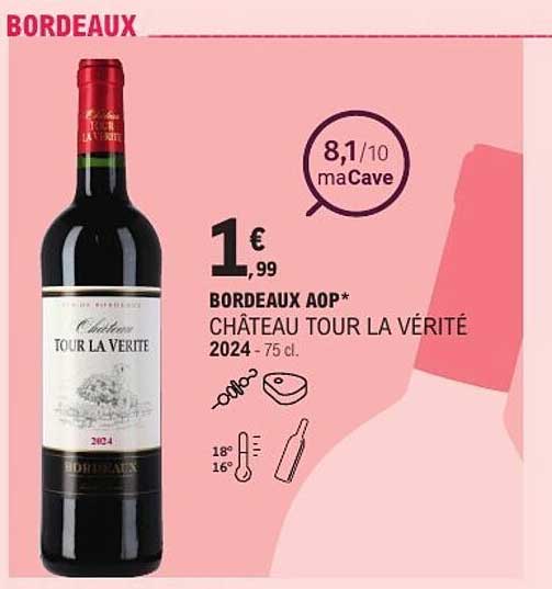 BORDEAUX AOP* CHÂTEAU TOUR LA VÉRITÉ 2024 - 75 cl.