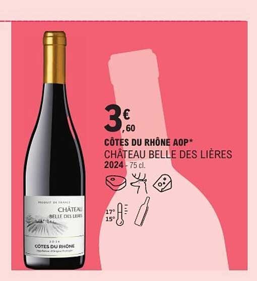 CÔTES DU RHÔNE AOP* CHÂTEAU BELLE DES LIÈRES 2024