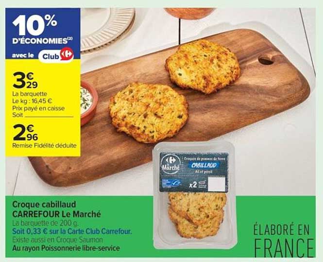 Croque cabillaud CARREFOUR Le Marché