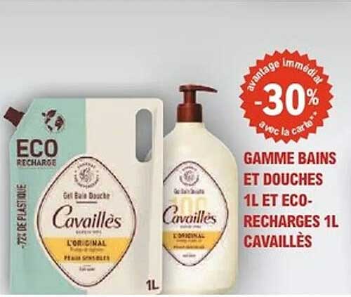 GAMME BAINS ET DOUCHES 1L ET ECO-RECHARGES 1L CAVAILLÈS