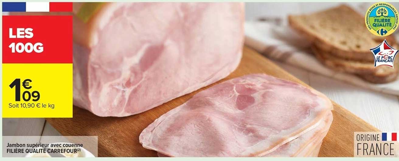 Jambon supérieur avec couenne FILIÈRE QUALITÉ CARREFOUR
