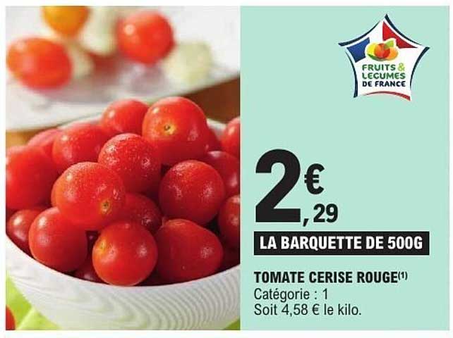 LA BARQUETTE DE 500G TOMATE CERISE ROUGE