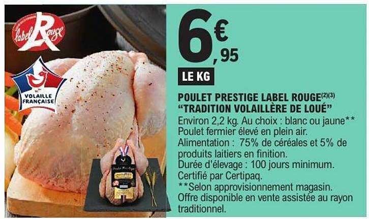 POULET PRESTIGE LABEL ROUGE "TRADITION VOLAILLÈRE DE LOUE"