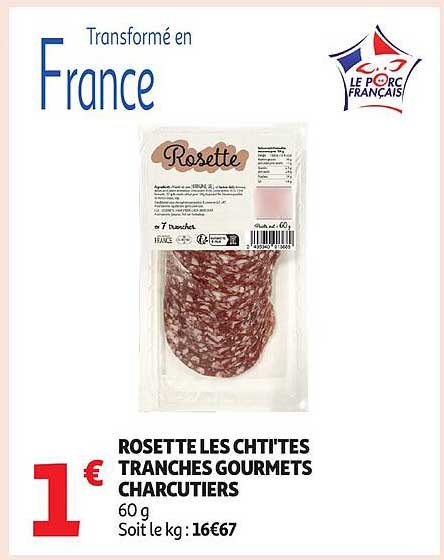 ROSETTE LES CHT'ITES TRANCHES GOURMETS CHARCUTIERS