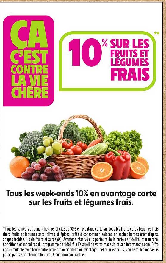 10% SUR LES FRUITS ET LÉGUMES FRAIS