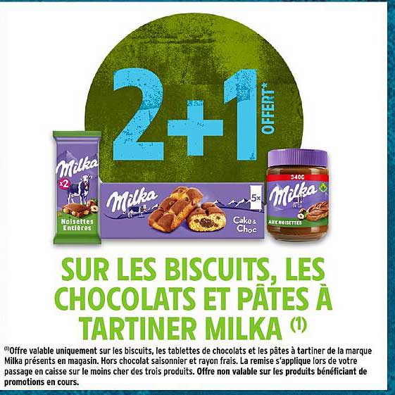 2+1 OFFERT* SUR LES BISCUITS, LES CHOCOLATS ET PÂTES À TARTINER MILKA (1)