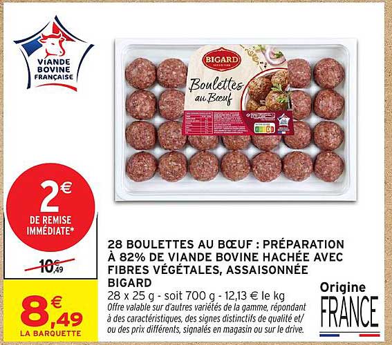 28 BOULETTES AU BOEUF : PRÉPARATION À 82% DE VIANDE BOVINE HACHÉE AVEC FIBRES VÉGÉTALES, ASSAISONNÉE BIGARD