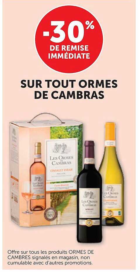-30% DE REMISE IMMÉDIATE SUR TOUT ORMES DE CAMBRAS