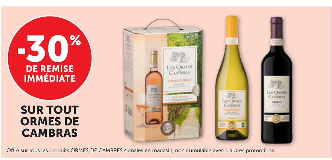 -30% DE REMISE IMMÉDIATE SUR TOUT ORMES DE CAMBRAS