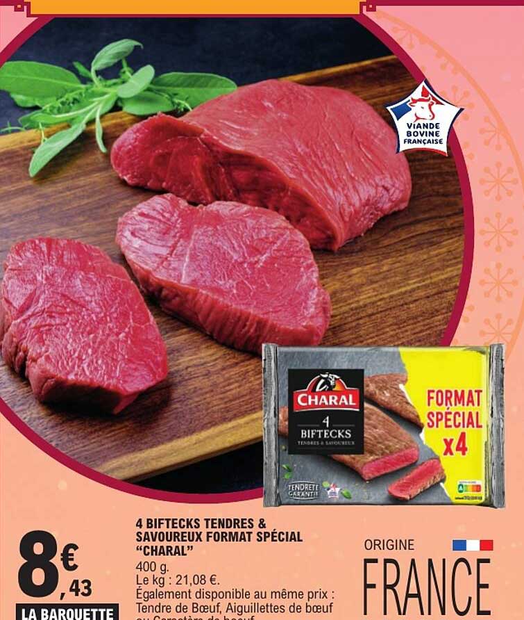 4 Biftecks tendres & savoureux format spécial "CHARAL"