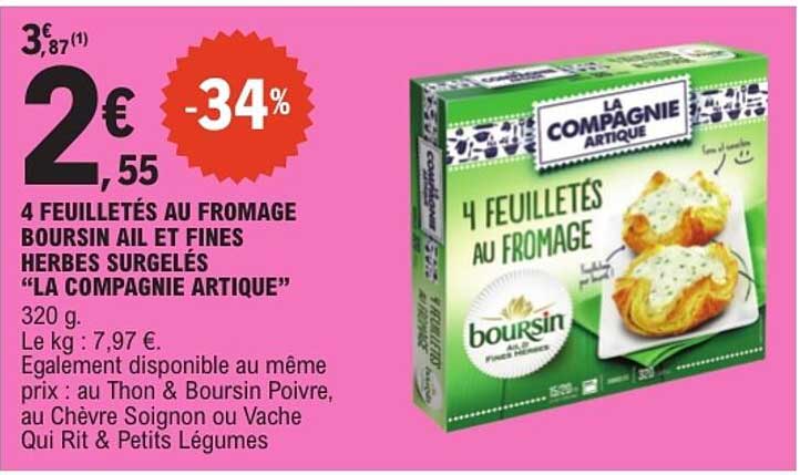 4 FEUILLETÉS AU FROMAGE BOURSIN AIL ET FINES HERBES SURGELÉS “LA COMPAGNIE ARTIQUE”
